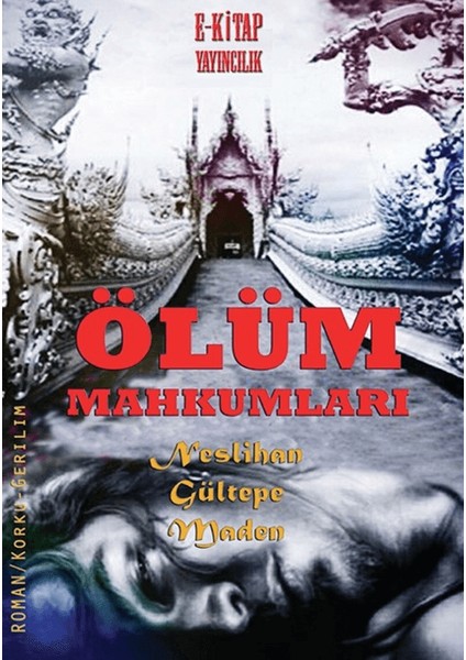 Ölüm Mahkumları - Neslihan Gültepe Maden