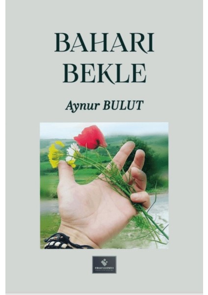 Baharı Bekle - Aynur Bulut