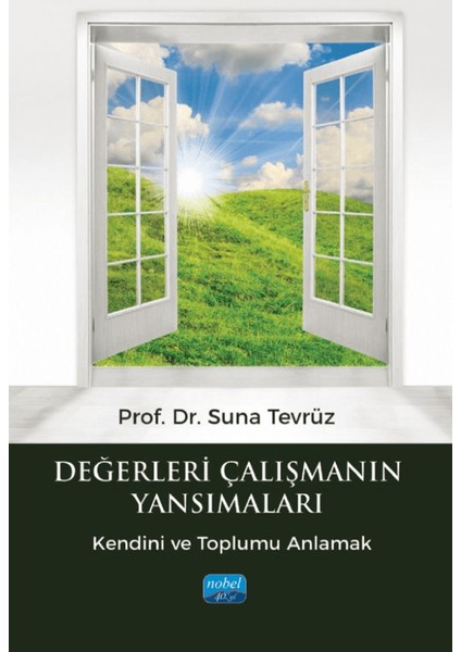 Değerleri Çalışmanın Yansımaları - Suna Tevrüz