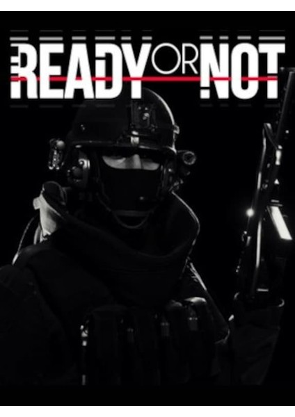READY OR NOT (PC Oyun) Steam Hesap