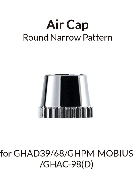 Airbrush Premium Mobius Için Yuvarlak Dar Hava Başlığı