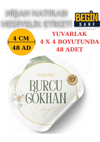 Begin Sarf 3 cm 4 cm 5 cm 6 cm Nişan Hatırası Etiketi Kendinden Yapışkanlı Kişiye Özel Yuvarlak 021