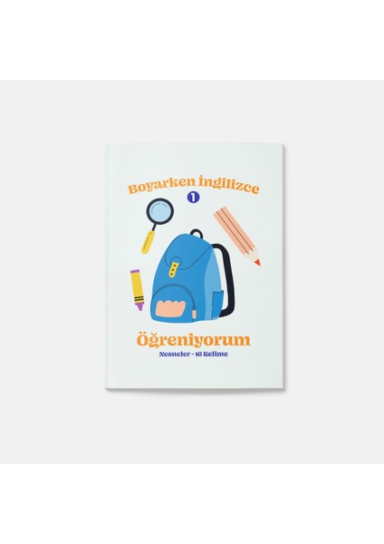 Boyarken Ingilizce Öğreniyorum Nesneler Boyama Kitabı 1