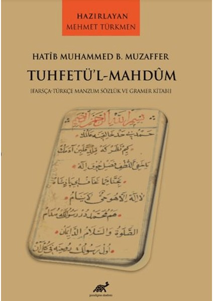 Hatib Muhammed B. Muzaffer Tuhetü’l-Mahdum - Mehmet Türkmen