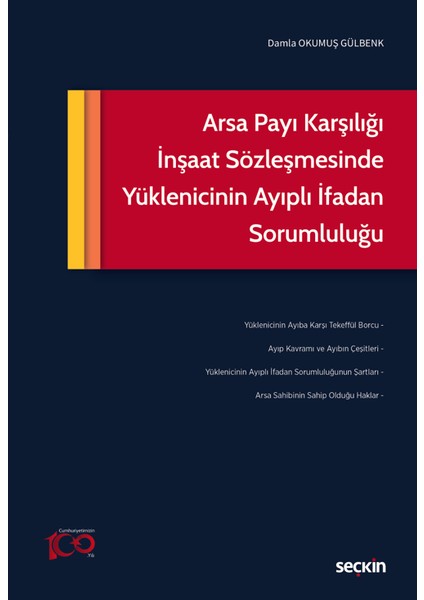 Arsa Payı Karşılığı İnşaat Sözleşmesinde Yüklenicinin Ayıplı İfadan Sorumluluğu - Damla Okumuş Gülbenk