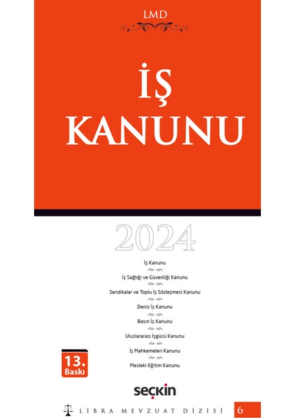 İş Kanunu – LMD–6 - Mutlu Dinç