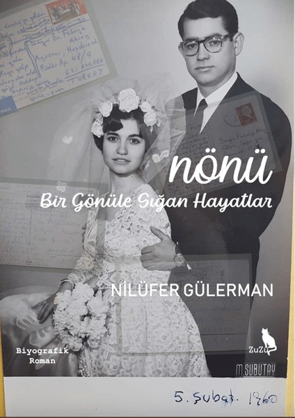 Nönü - Bir Gönüle Sığan Hayatlar – Nilüfer Gülerman