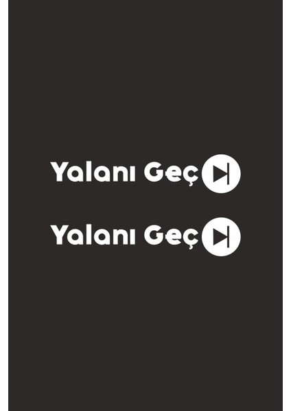 Laputa Tükkan Yalanı Geç Yazılı 2 Adet Yağ Sticker Motosiklet Sticker, Oto Sticker 20 x 4 cm