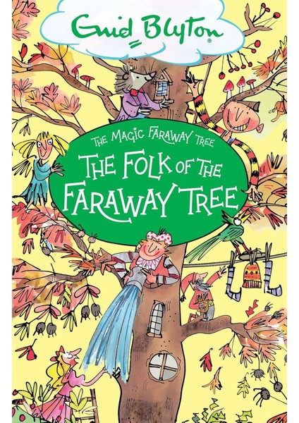 The Folk Of The Faraway Tree - Enid Blyton