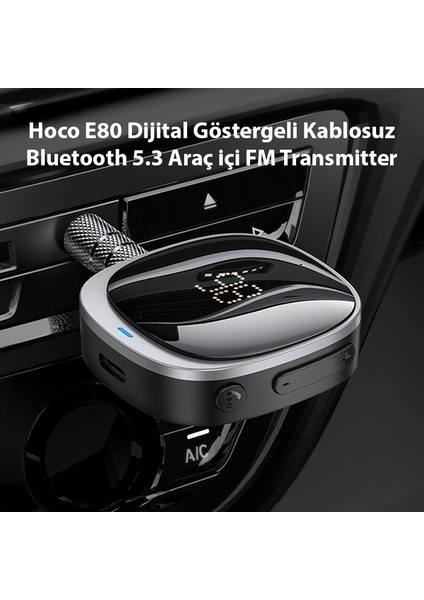 E80 Dijital Göstergeli Kablosuz Bluetooth 5.3 Araç Içi Fm Transmitter