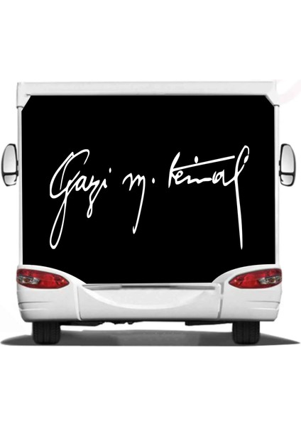 Gazi Mustafa Kemal Imza Araba Oto Karavan Motosiklet Sticker 00623 modelleri