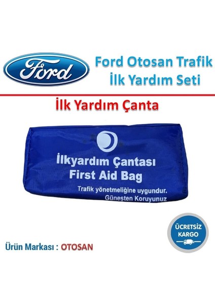 Ford Otosan Trafik ve Ilk Yardım Seti Tüvtürk Muayene Onaylı modelleri