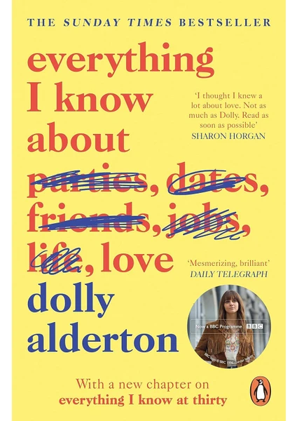 Everything I Know About Love - Dolly Alderton