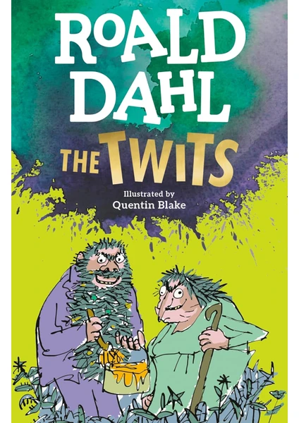 The Twits  - Roald Dahl