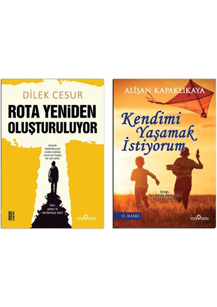 Rota Yeniden Oluşturuluyor-Kendimi Yaşamak Istiyorum