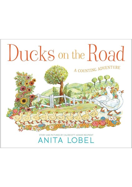Ducks On The Road - Anita Lobel