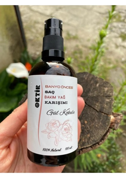 Banyo Öncesi Saç Bakım Yağ Karışımı Gül Kokulu 100 ml 100% Naturel