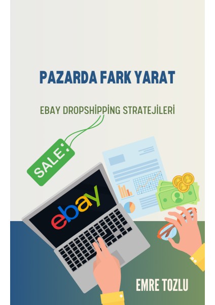 Emre Tozlu Pazarda Fark Yarat Ebay Dropshipping Stratejileri