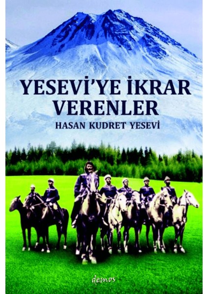 Yesevi’ye İkrar Verenler - Hasan Kudret Yesevi