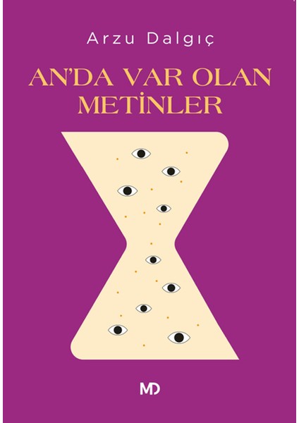 An’da Var Olan Metinler - Arzu Dalgıç