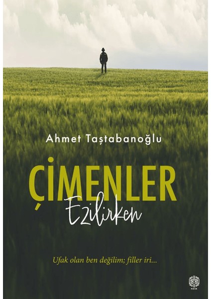 Çimenler Ezilirken - Ahmet Taştabanoğlu