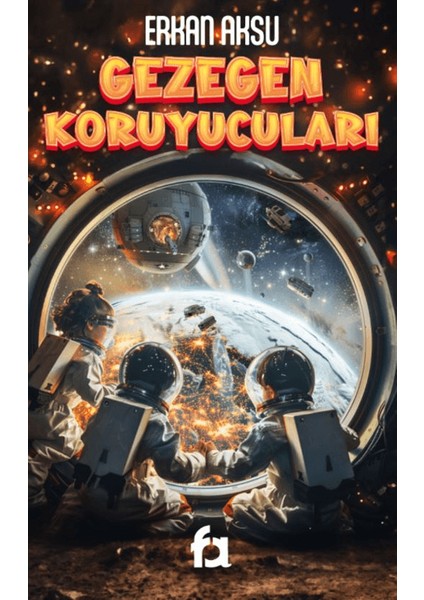 Gezegen Koruyucuları - Erkan Aksu