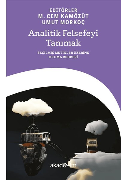 Analitik Felsefeyi Tanımak: Seçilmiş Metinler Üzerine Okuma Rehberi