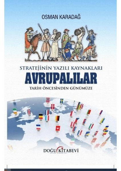 Stratejinin Yazılı Kaynakları Avrupalılar Tarih Öncesinden Günümüze - Osman Karadağ