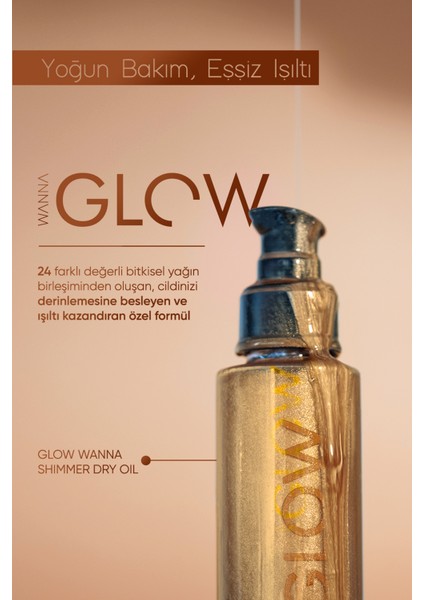 Wanna Glow Işıltılı ve Nemlendirici Saç ve Vücut Yağı 100 ml