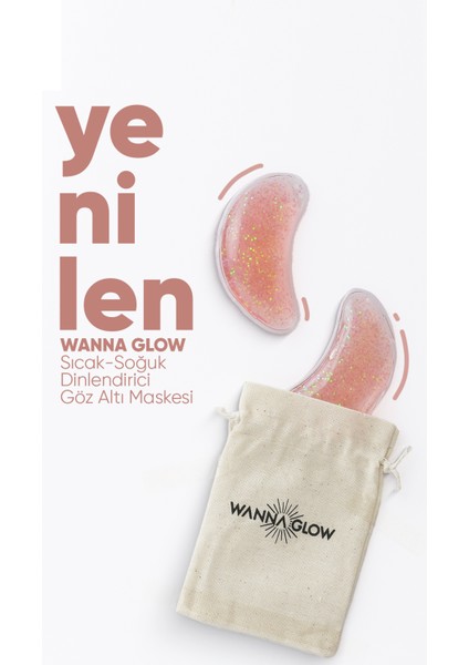 Wanna Glow Sıcak Soğuk Dinlendirici Göz Altı Maskesi