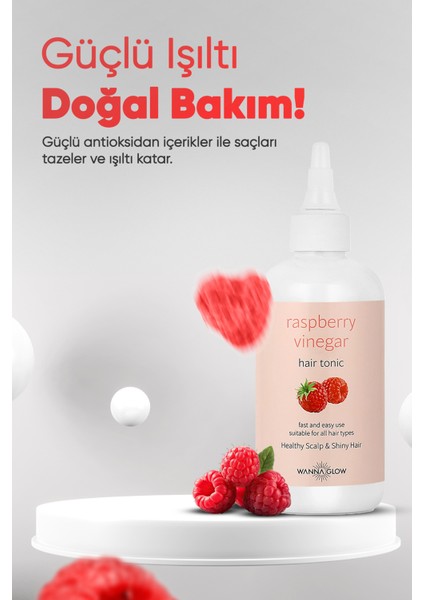 Wanna Glow Frambuaz Sirkesi Canlandırıcı ve Yumuşatıcı Saç Toniği 250 ml