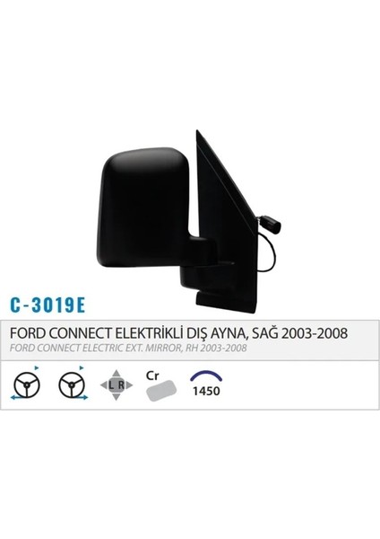 Ford Connect Sağ Dış Dikiz Ayna Elektrikli Isıtmalı Çift Cam 2002-2008 Arası 2T1417682EC C-3019E