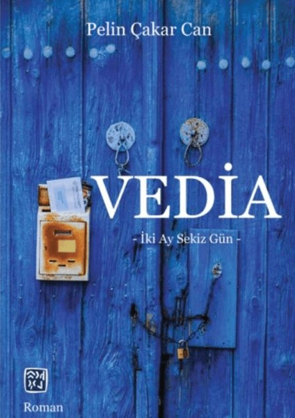 Vedia - İki Ay Sekiz Gün - Pelin Çakar Can