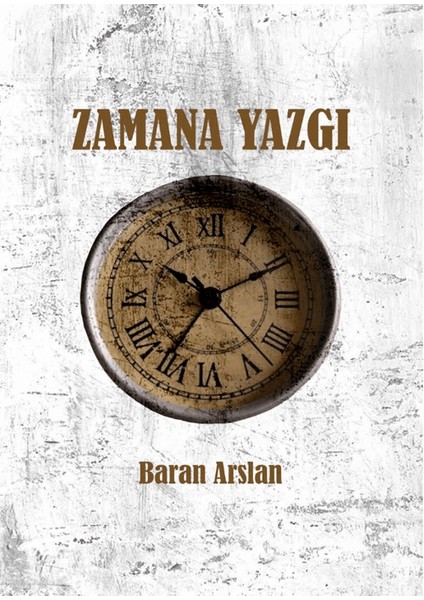 Zamana Yazgı - Baran Arslan