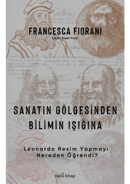 Sanatın Gölgesinden Bilimin Işığına - Francesca Fiorani