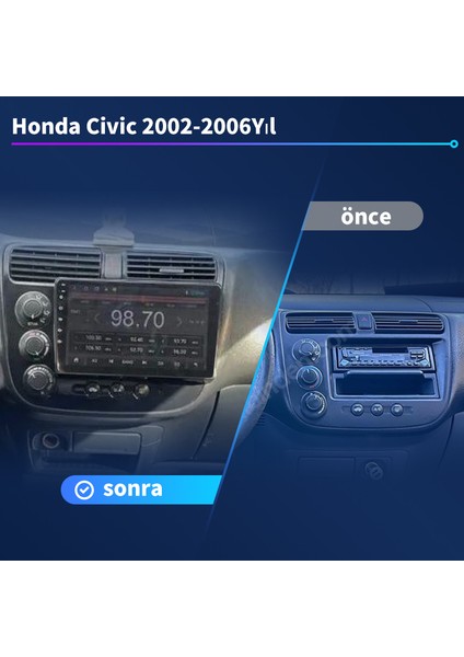 Honda Civic 2002-2006YIL 9'inç Araba Android Multimedya Carplay Navigasyon Cihazı