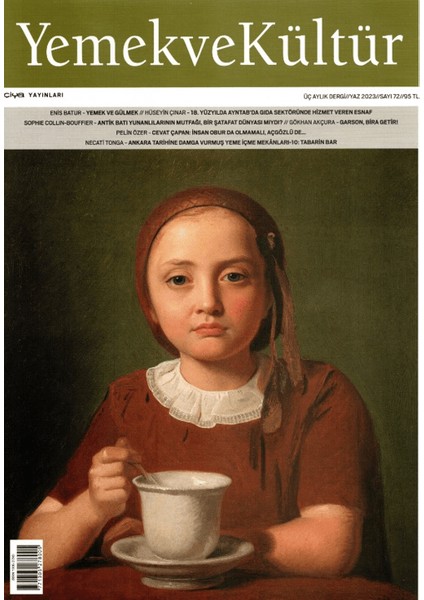 Yemek ve Kültür Dergisi 72. Sayı - Yaz 2023