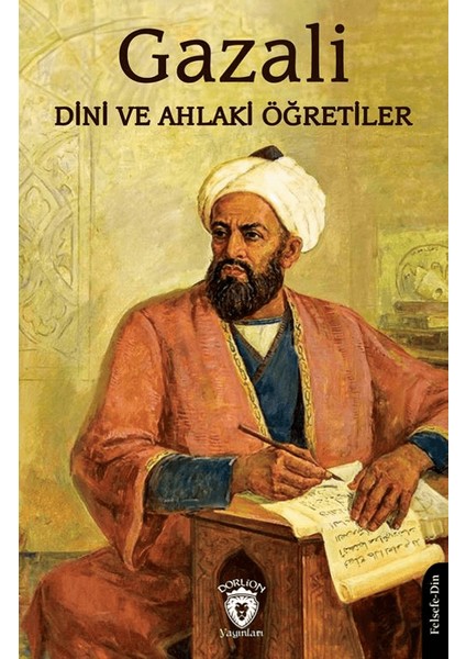 Dini ve Ahlaki Öğretiler – İmam Gazali