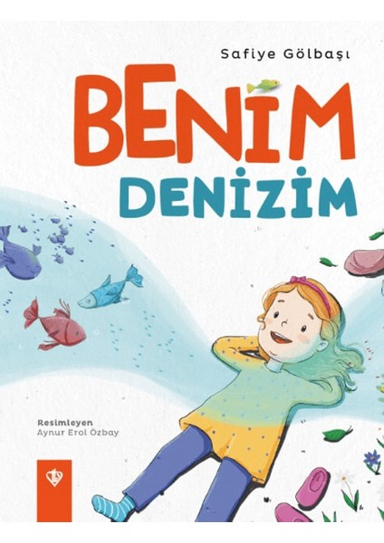 Benim Denizim - Safiye Gölbaşı
