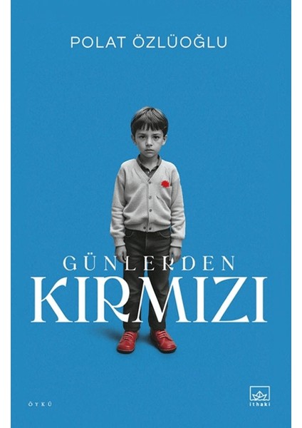 Günlerden Kırmızı - Polat Özlüoğlu