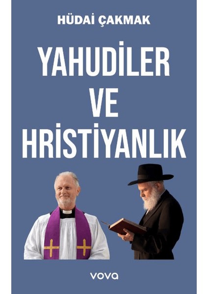 Yahudiler ve Hristiyanlık - Hüdai Çakmak