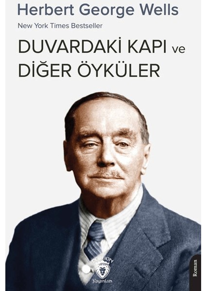 New York Times Bestseller Duvardaki Kapı ve Diğer Öyküler - Herbert George Wells