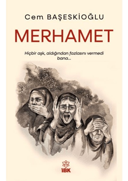 Merhamet - Cem Başeskioğlu