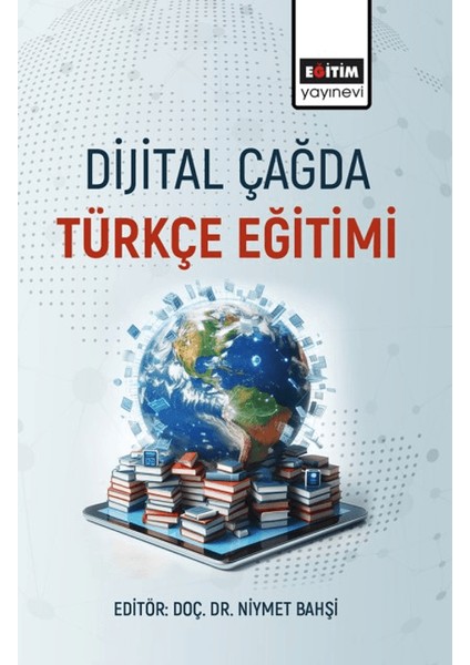 Dijital Çağda Türkçe Eğitimi