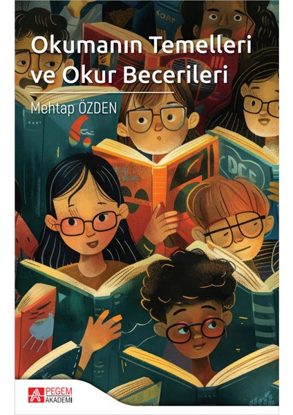 Okumanın Temelleri ve Okul Becerileri