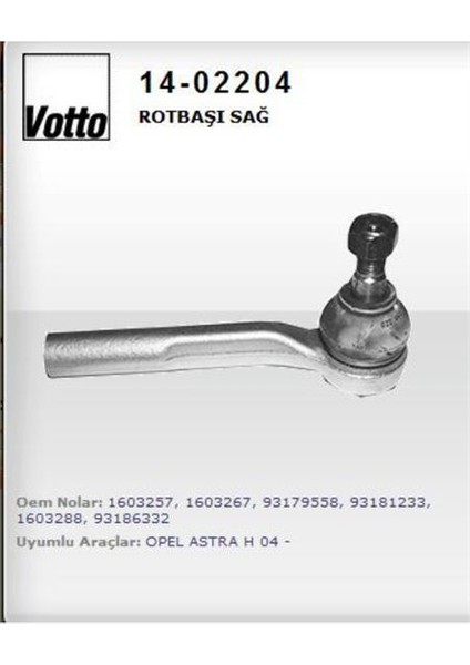 VOT-14-02204 Rotbası Sag ( Opel : Astra H / Zafıra 04-- )