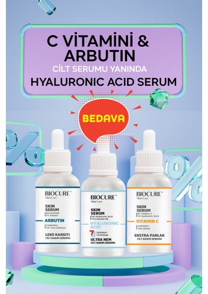 C Vitamini Cilt Serumu ve Arbutin Cilt Serumu Yanında Hyaluronic Acid Cilt Bakım Serumu Hediye