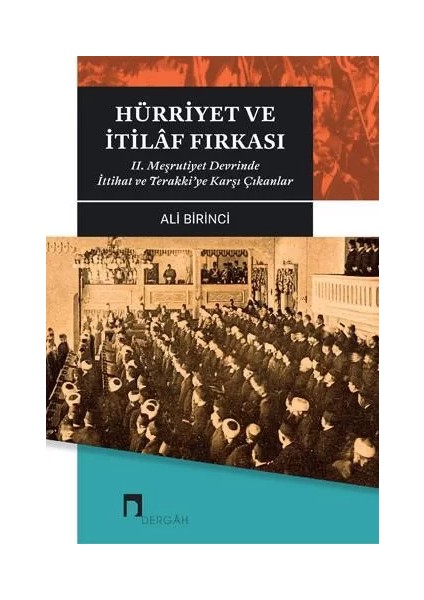 Hürriyet ve İtilaf Fırkası - Ali Birinci