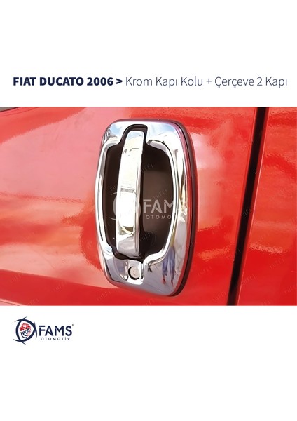 Fiat Ducato Krom Kapı Kolu + Çerçeve 2 Kapı 2006 ve Üzeri
