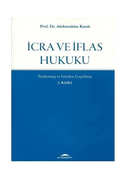 İcra ve İflas Hukuku - Abdurrahim Karslı